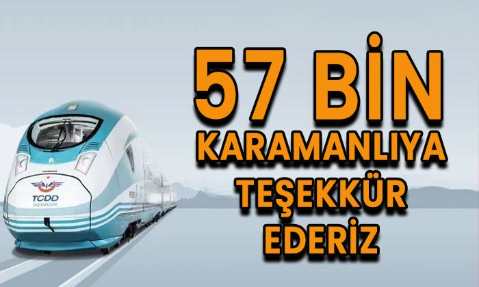 57 bin Karamanlıya teşekkür ederiz