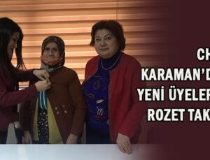 CHP Karaman’da yeni üyelere rozet taktı