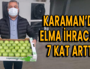 Karaman’da elma ihracatı 7 kat arttı