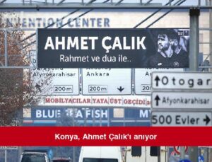 Konya, Ahmet Çalık’ı anıyor