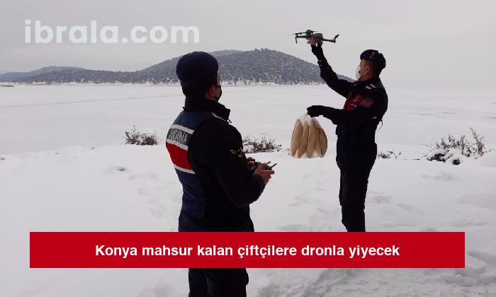 Konya mahsur kalan çiftçilere dronla yiyecek