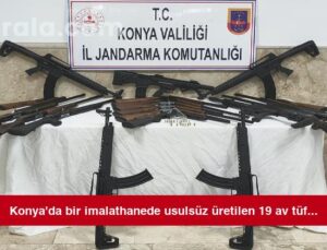 Konya’da bir imalathanede usulsüz üretilen 19 av tüfeği ele geçirildi