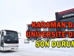 Karaman’da Üniversite’de son durum