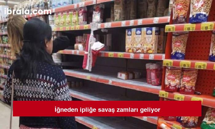 İğneden ipliğe savaş zamları geliyor