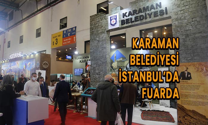 Karaman Belediyesi İstanbul’da Fuarda