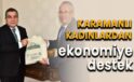 Karamanlı kadınlardan ekonomiye destek