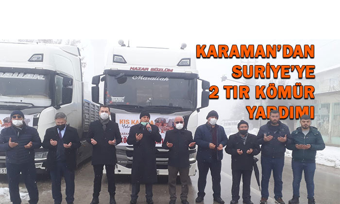 Karaman’da Suriye’ye 2 tır kömür yardımı