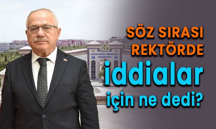 Söz sırası Rektörde! İddialar için ne cevap verdi?