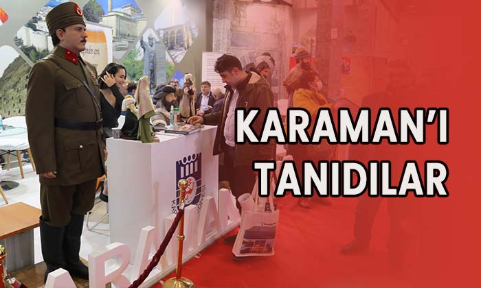 Karaman’ı tanıdılar