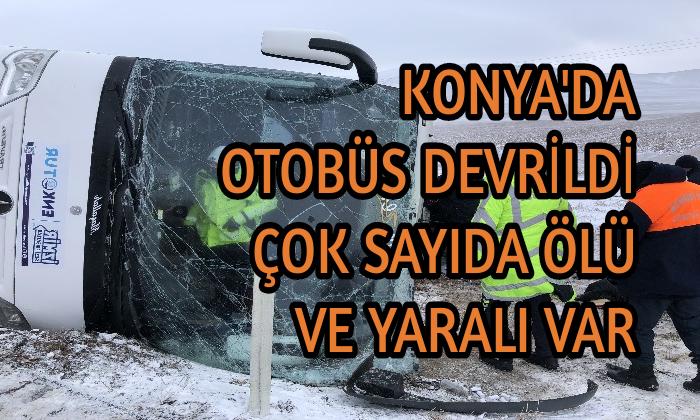 Konya’da otobüs kazası! Çok sayıda ölü ve yaralı var