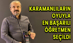 Karamanlıların oyuyla en başarılı öğretmen seçildi