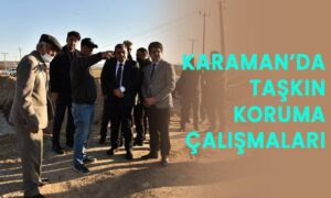 Karaman’da taşkın koruma çalışmaları