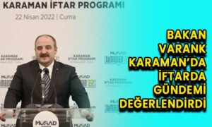 Bakan Varank Karaman’da iftar programında konuştu