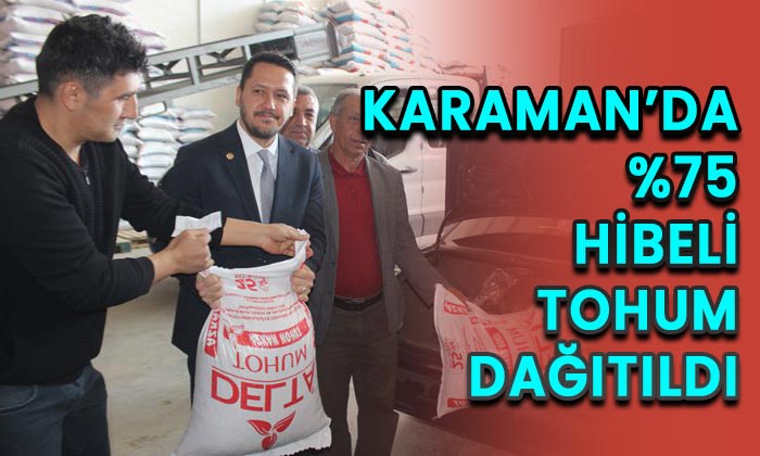 Karaman’da %75 hibeli tohum dağıtıldı
