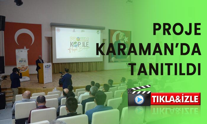 Proje Karaman’da tanıtıldı