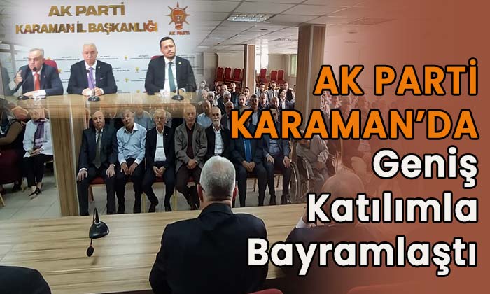 AK Parti Karaman’da geniş katılımla bayramlaştı