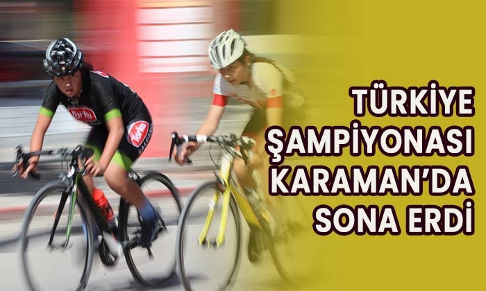Karaman’da Türkiye Şampiyonası sona erdi