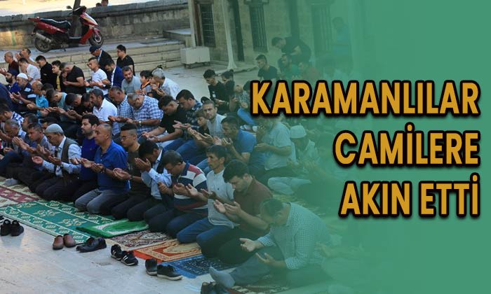 Karamanlılar camilere akın etti