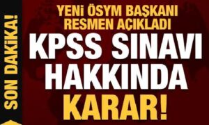KPSS sınavı iptal edildi! Yeni ÖSYM Başkanı resmen açıkladı