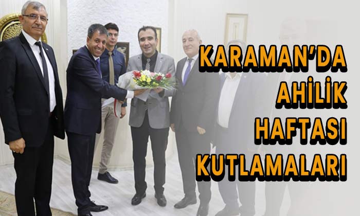 Karaman’da ahilik haftası kutlamaları