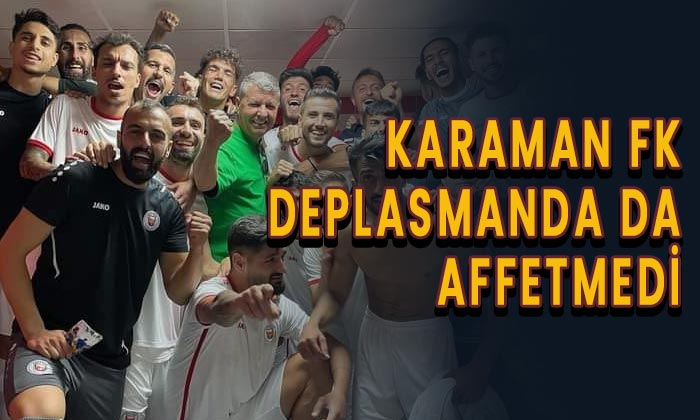 Karaman FK deplasmanda da affetmedi