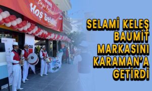 Selami Keleş Baumit markasını Karaman’a getirdi