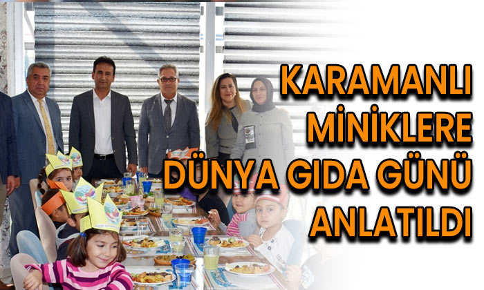 Karamanlı Miniklere Dünya Gıda Günü Anlatıldı