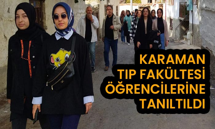 Karaman TIP Fakültesi öğrencilerine tanıtıldı