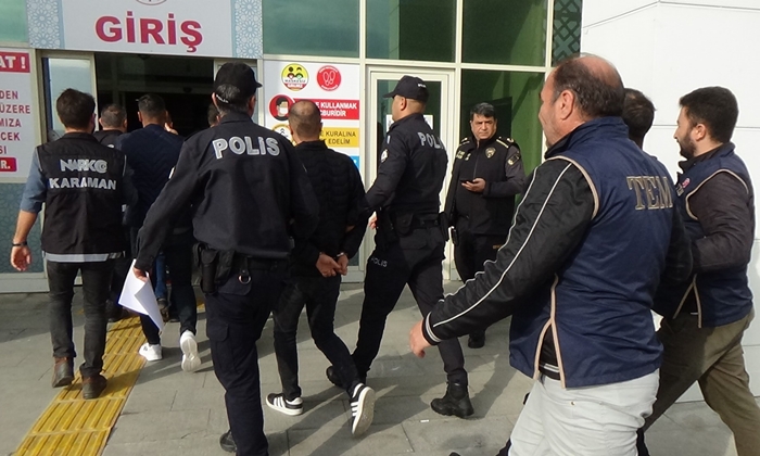 Karaman'da 10 kişi tutuklandı