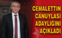 Karaman’da Cemalettin Canuylasi adaylığını açıkladı