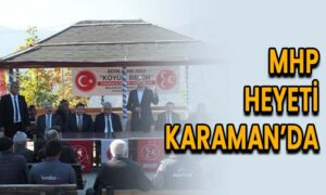 MHP heyeti Karaman’da