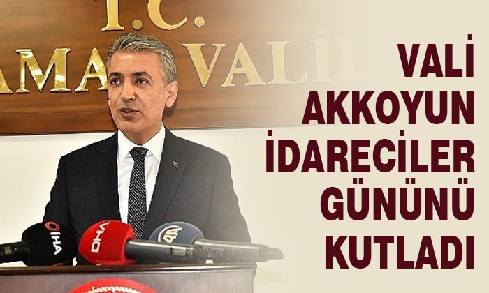 Vali Akkoyun idareciler gününü kutladı