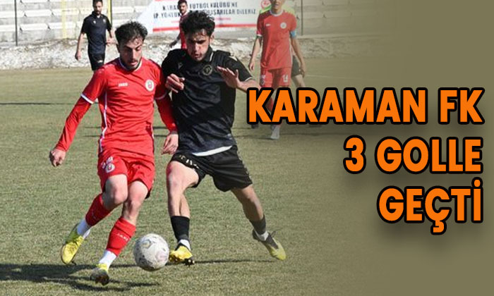 Karaman FK üç golle geçti