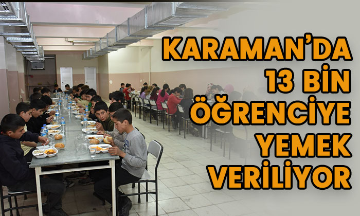 Karaman’da 13 bin öğrenciye yemek veriliyor