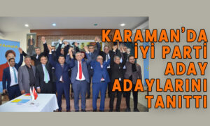 Karaman’da İYİ Parti Aday Adaylarını Tanıttı