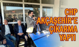 CHP Akçaşehir’e çıkarma yaptı