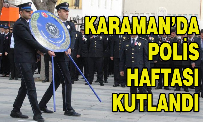 Karaman’da polis haftası kutlandı