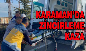 Karaman’da zincirleme kaza