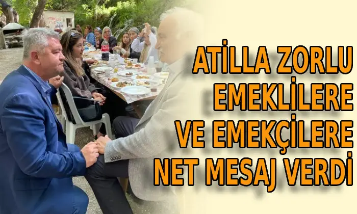 Atilla Zorlu’dan emeklilere ve emekçilere net mesaj verdi!