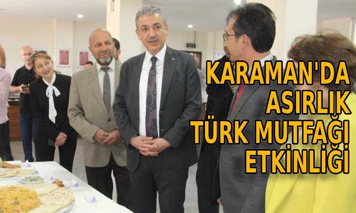 Karaman’da ‘Asırlık Tariflerle Türk Mutfağı’ etkinliği