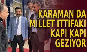 Karaman’da Millet İttifakı Kapı Kapı Geziyor