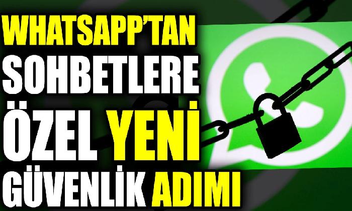 WhatsApp’tan yeni güvenlik adımı