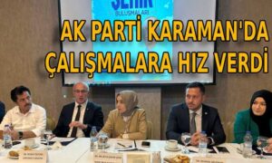 AK Parti Karaman’da çalışmalara hız verdi