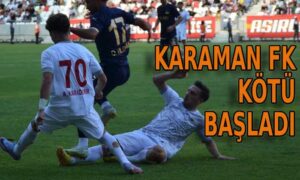 Karaman FK kötü başladı