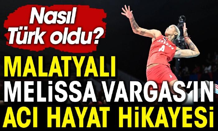 Melissa Vargas’ın acı hayat hikayesi. Nasıl Türk oldu?