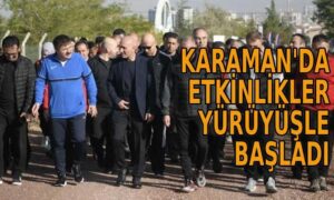 Karaman’da etkinlikler yürüyüşle başladı