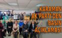 Karaman AK Parti’den basın açıklaması