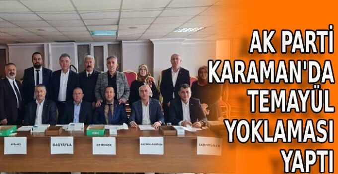 AK Parti Karaman’da temayül yoklaması yaptı