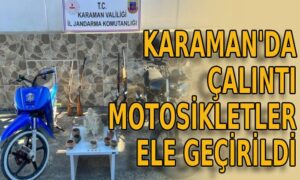 Karaman’da çalıntı motosikletler ele geçirildi