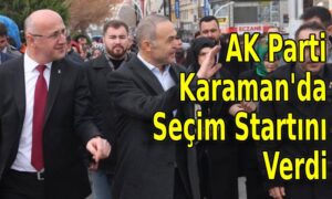 AK Parti Karaman’da Seçim Startını Verdi